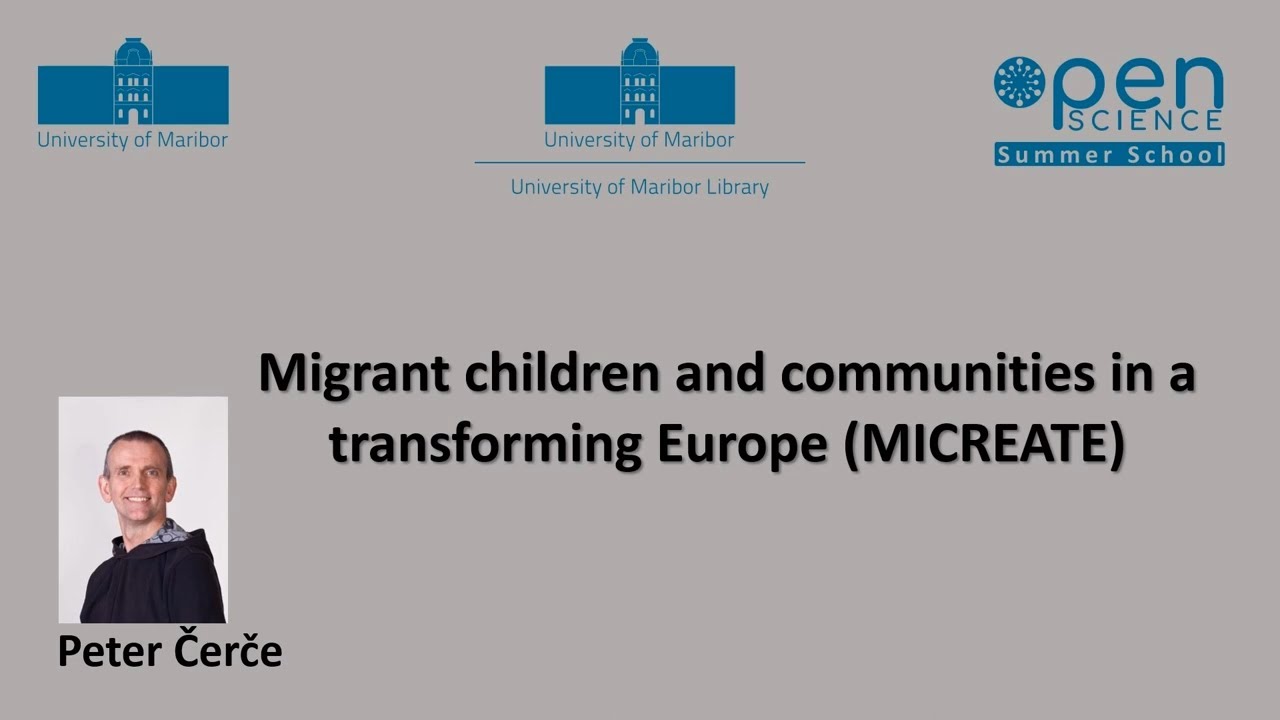 Migrant children and communities in a transforming Europe (MiCREATE): RDM and DMP (Peter Čerče)