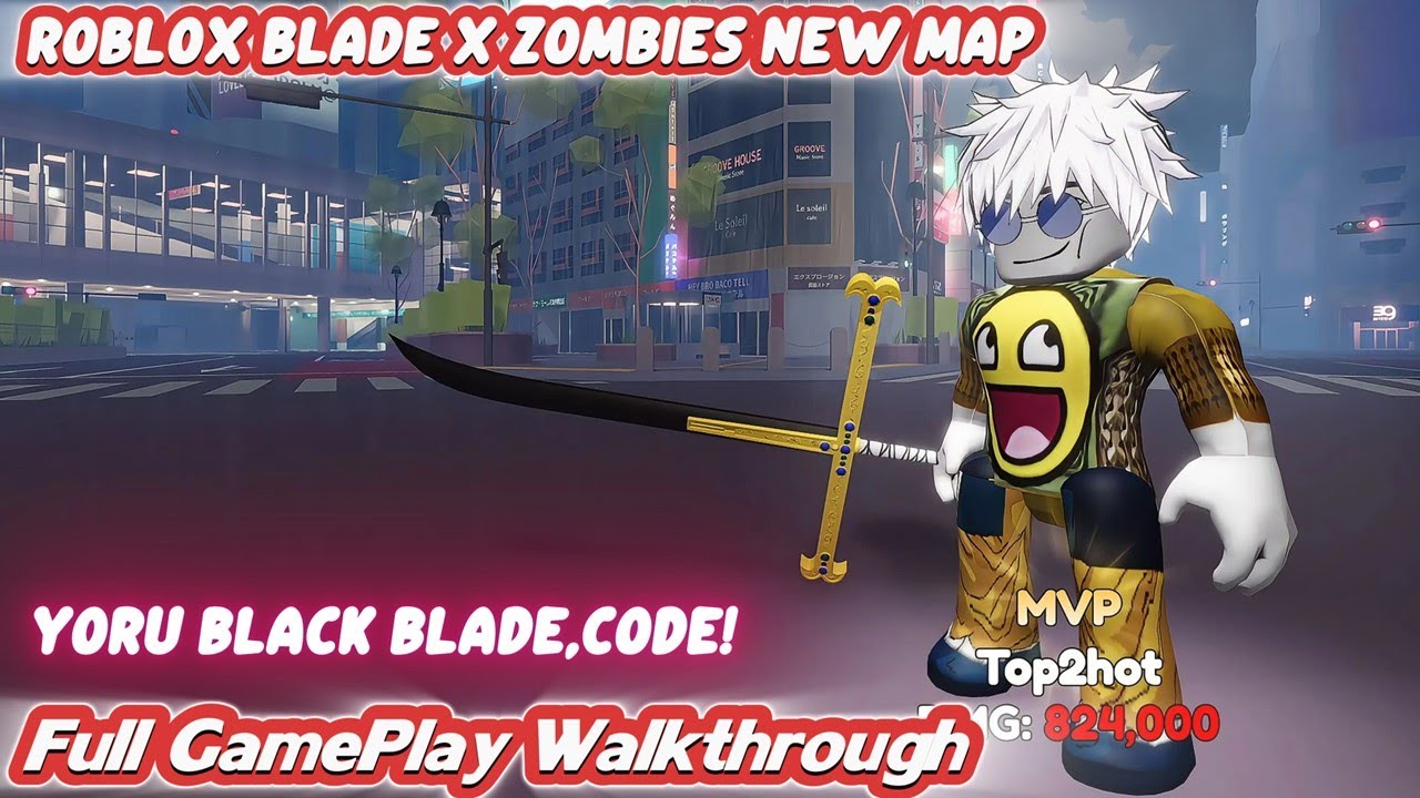 Roblox Blade X Zombies New Map Full GamePlay Walkthrough(No Commentary)Mihawk Yoru Black Blade,Code!