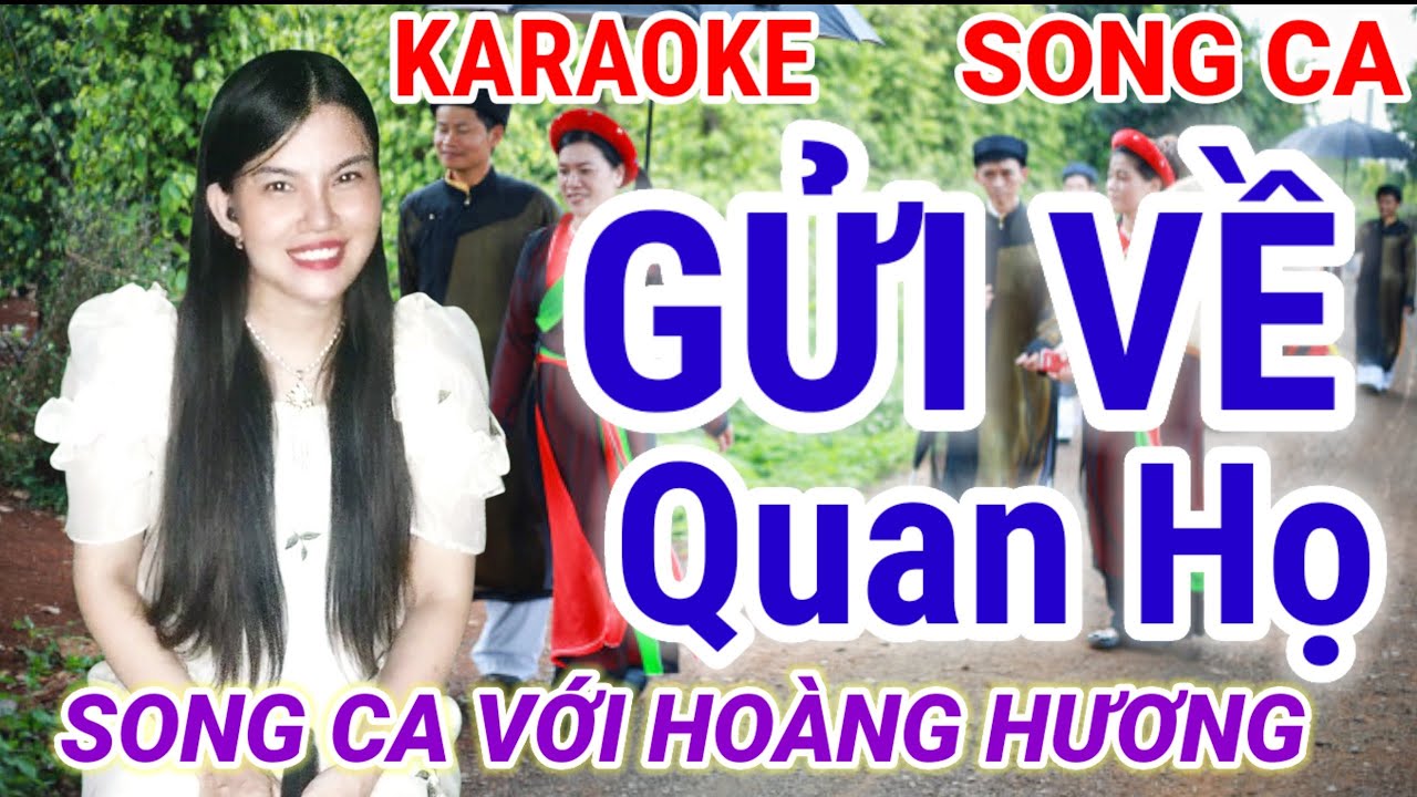 Karaoke song ca thiếu giọng nam | Gửi Về Quan Họ | Song ca cùng Hoàng Hương | gia huy beat