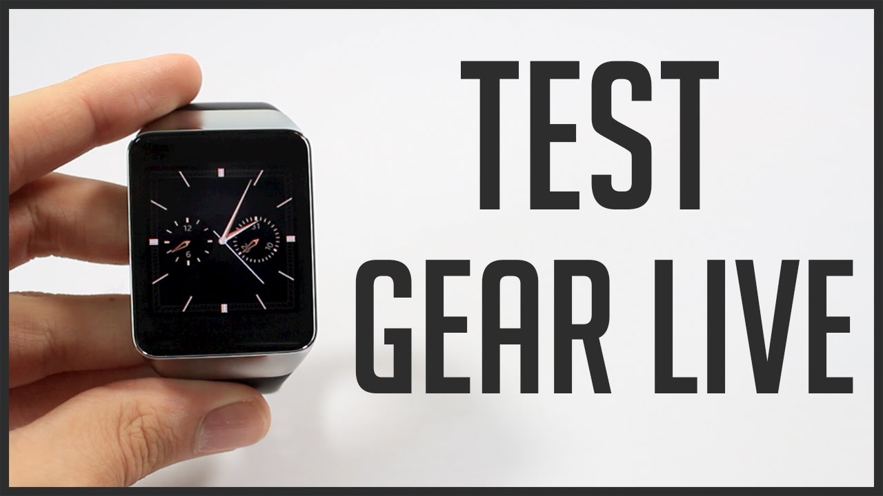 Test complet de la Gear Live, une montre connectée sous Android Wear de la marque Samsung