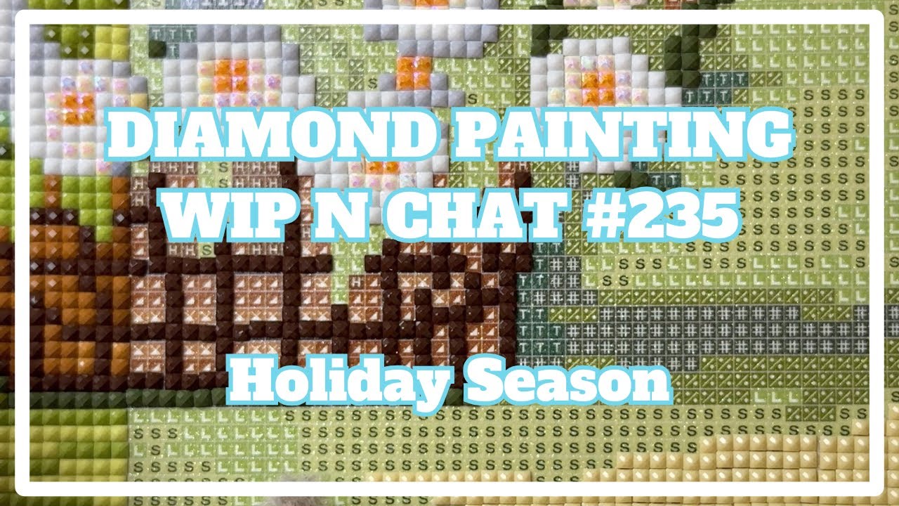 It's Gonna Cost How Much?!! | Diamond Painting WIP n Chat 235
