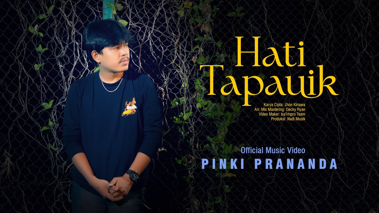 Pinki Prananda - Hati Tapauik (Official Music Video)