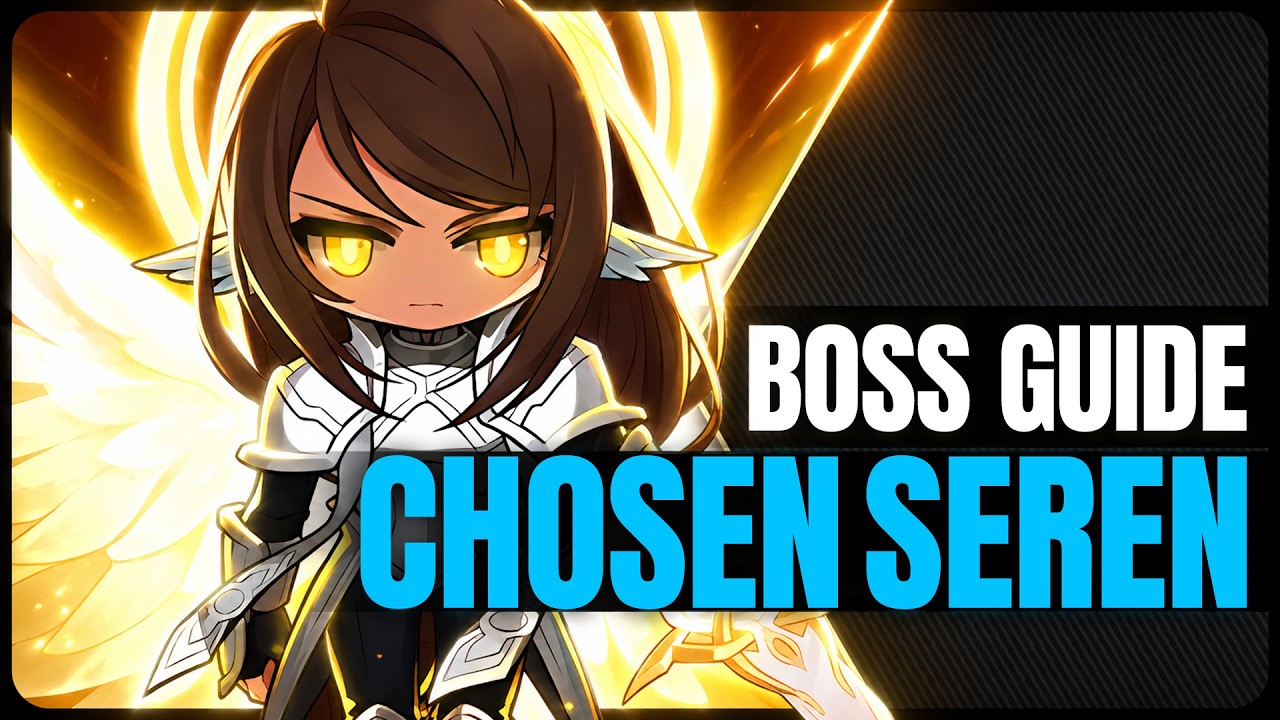 CHOSEN SEREN Boss Guide | All difficulties & Upcoming Nerfs