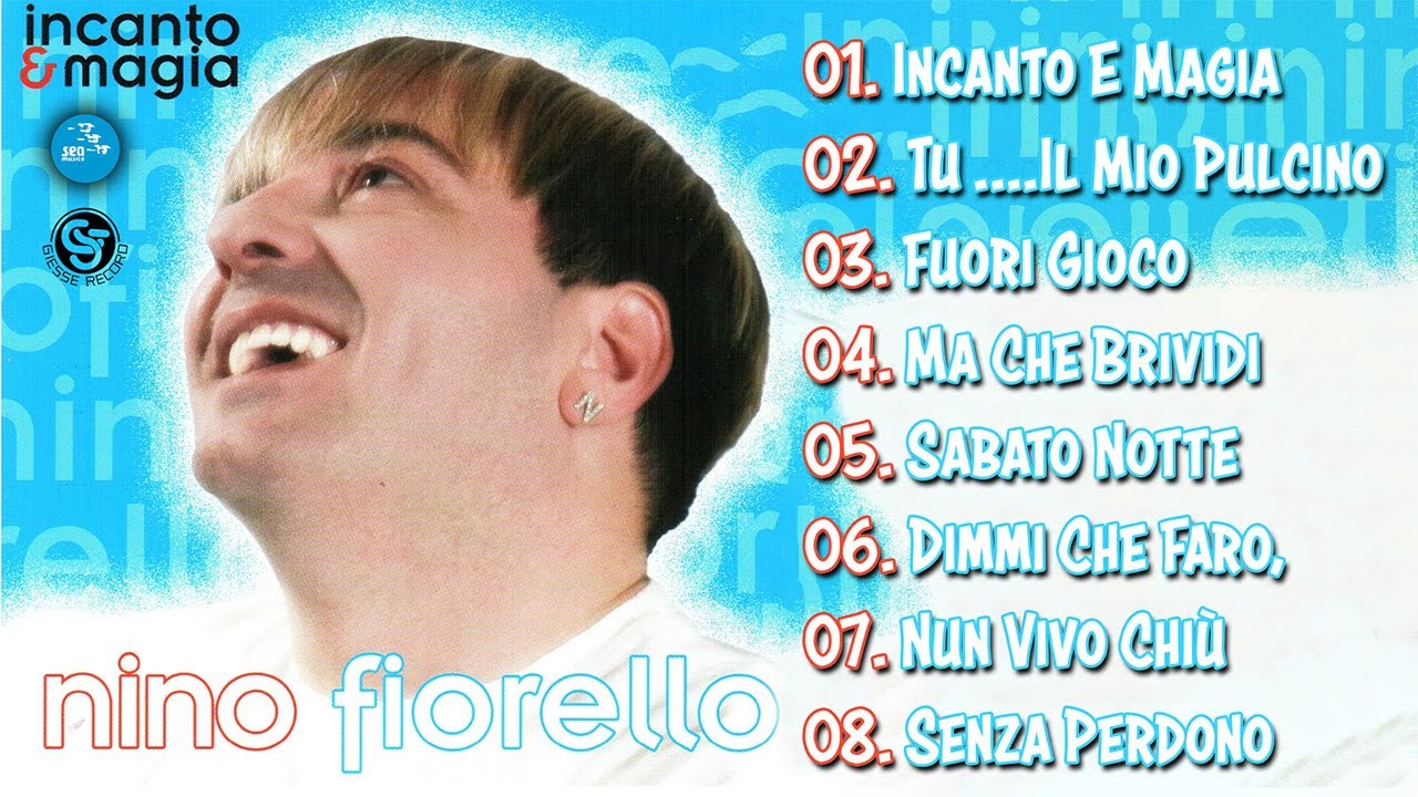 Nino Fiorello - Incanto & Magia ( FULL ALBUM )