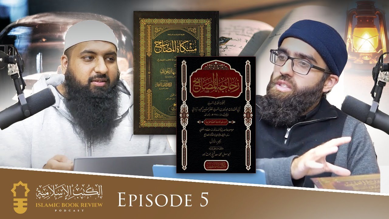 The Masābih, its Mishkāt and its Zujājah | IBR Podcast | EP5