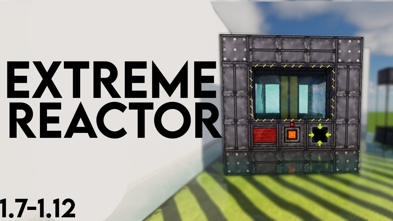 TUTORIAL BIG/EXTREME REACTORS MOD 1.7 - 1.12 PTBR