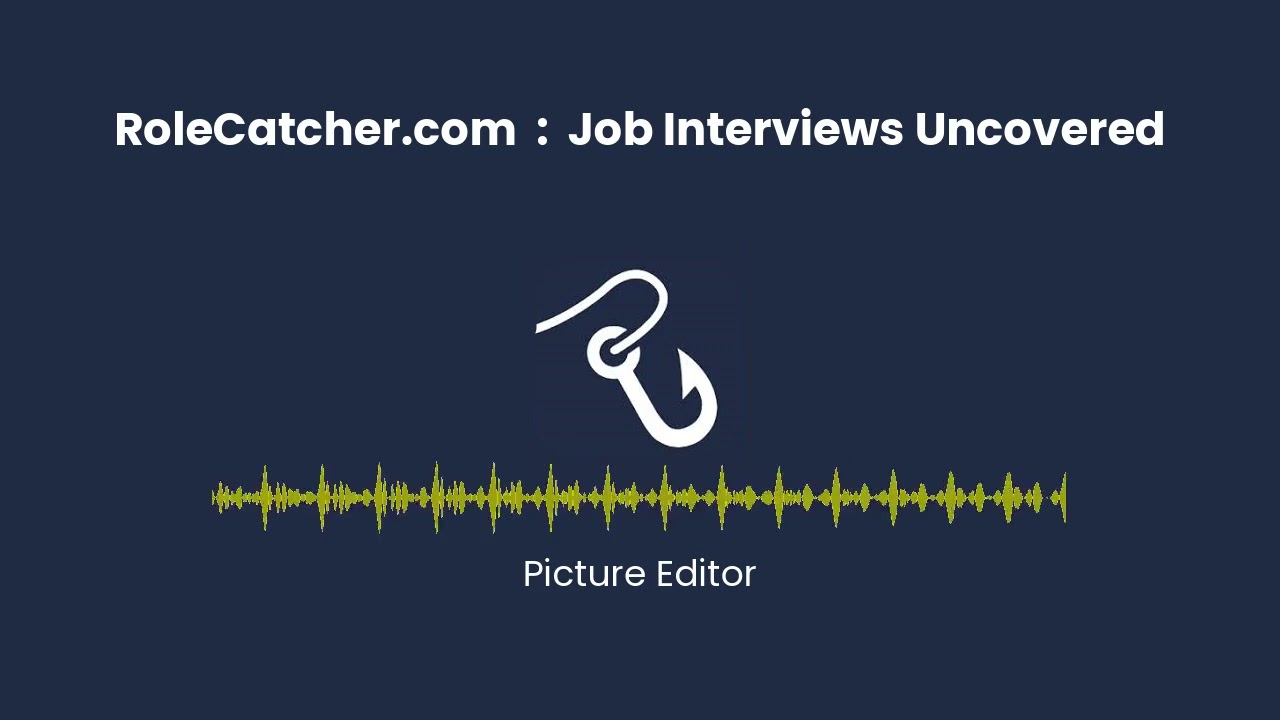 Picture Editor : Job Interviews Uncovered