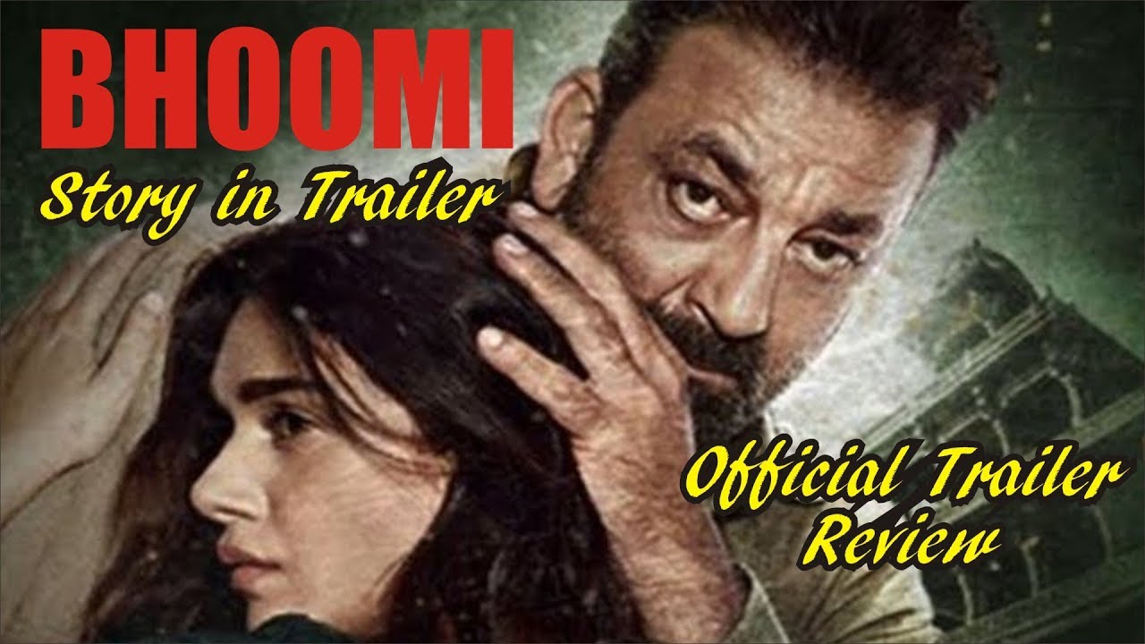 BHOOMI Story In Trailer | Official Trailer Review | Sanjay Dutt | Aditi Rao Hydari | 404 Movies