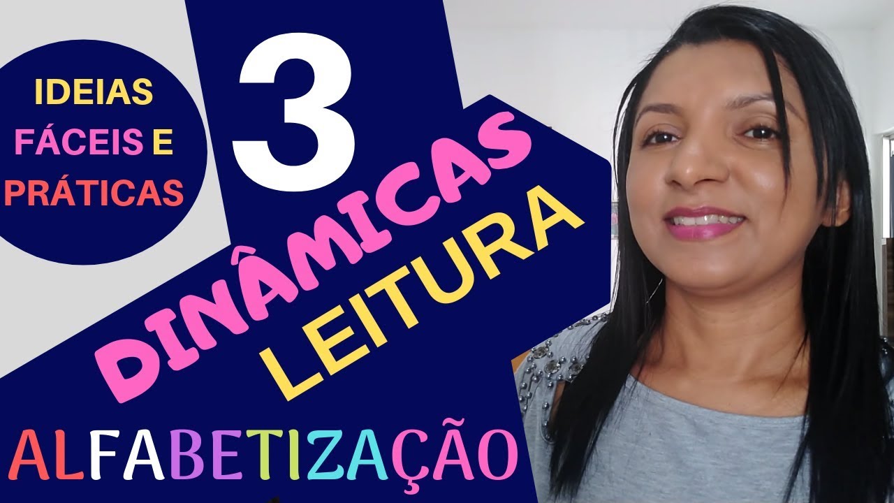 3 IDEIAS FÁCEIS E PRÁTICAS PARA ALFABETIZAÇÃO E LEITURA ATÉ O 5º ANO - DINÂMICAS | Professor em Sala