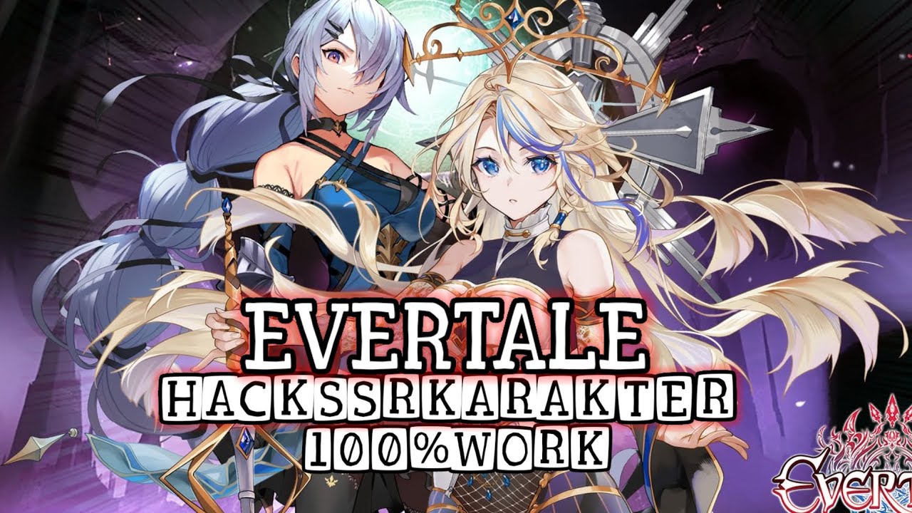 Evertale | Hack Character SSR Free 100% Work
