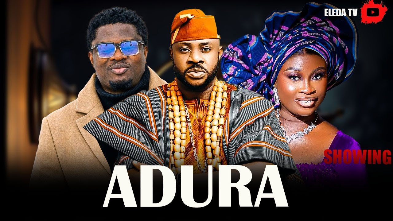 ADURA - Latest Yoruba Movie 2026 Drama; Odunlade Adekola , Muyiwa Ademola,Jaiye Kuti,Samuel Olashide