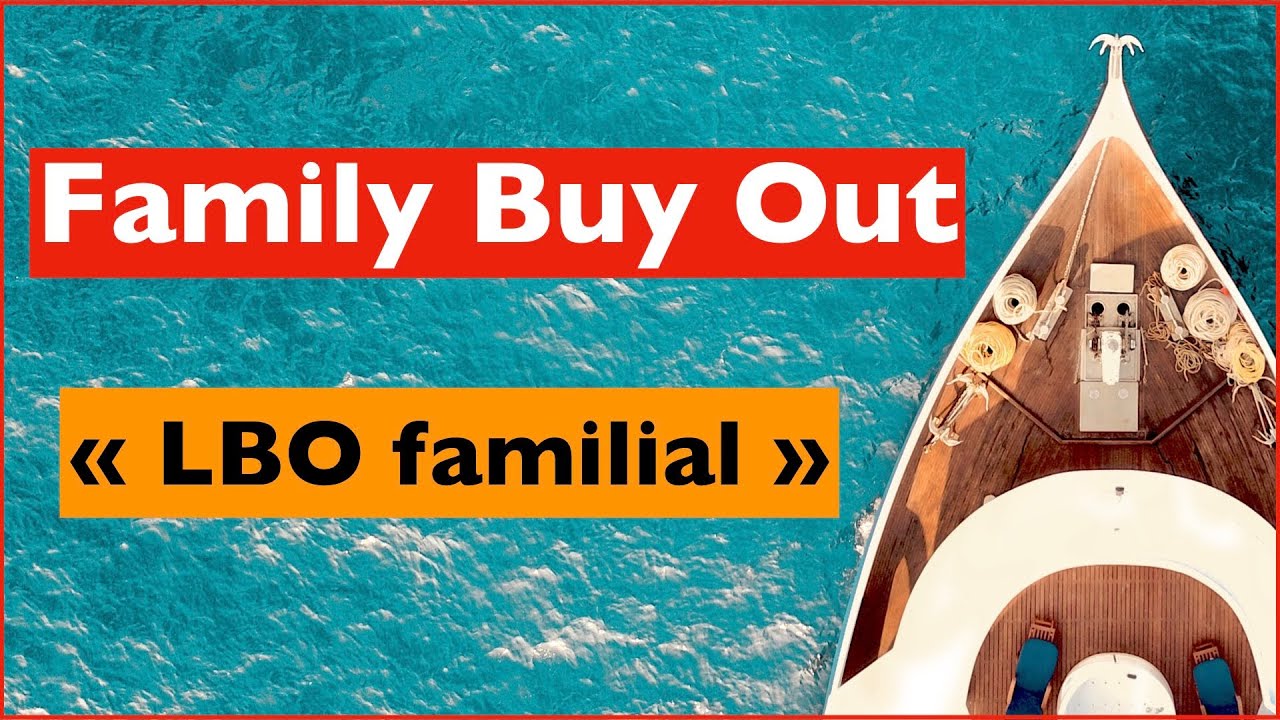 TRANSMISSION D'ENTREPRISE FAMILIALE - LBO FAMILIAL AVEC PACTE DUTREIL - FBO FAMILIAL