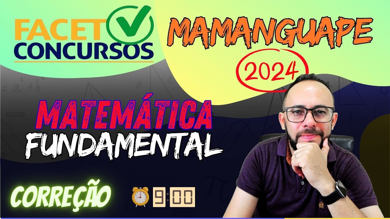 🔴 CORREÇÃO FACET - MAMANGUAPE - FUNDAMENTAL (MATEMÁTICA)