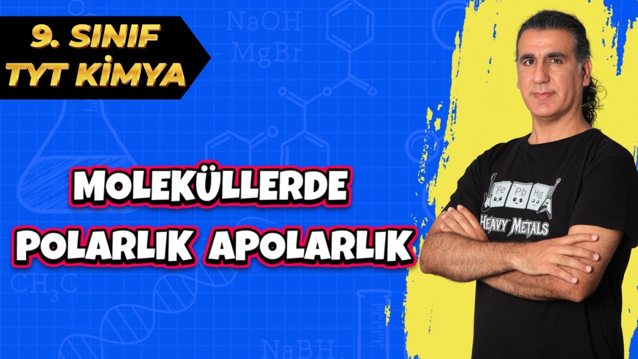 MOLEKÜLLERDE POLARLIK APOLARLIK  ( Tyt Kimya 2022 )