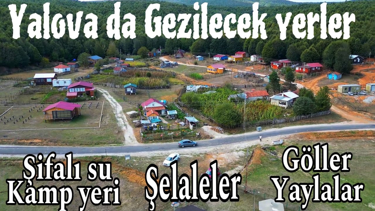 Yalova nın Doğadaki Gezilecek Yerleri
