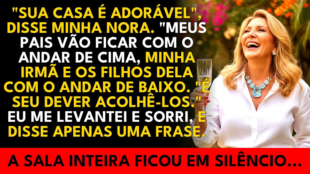 A HISTÓRIA REAL DESTA AVÓ👵Minha Nora Sorriu: 'Sua Casa É Linda—Meus Pais E Irmã Vão Se Mudar Pra Cá'