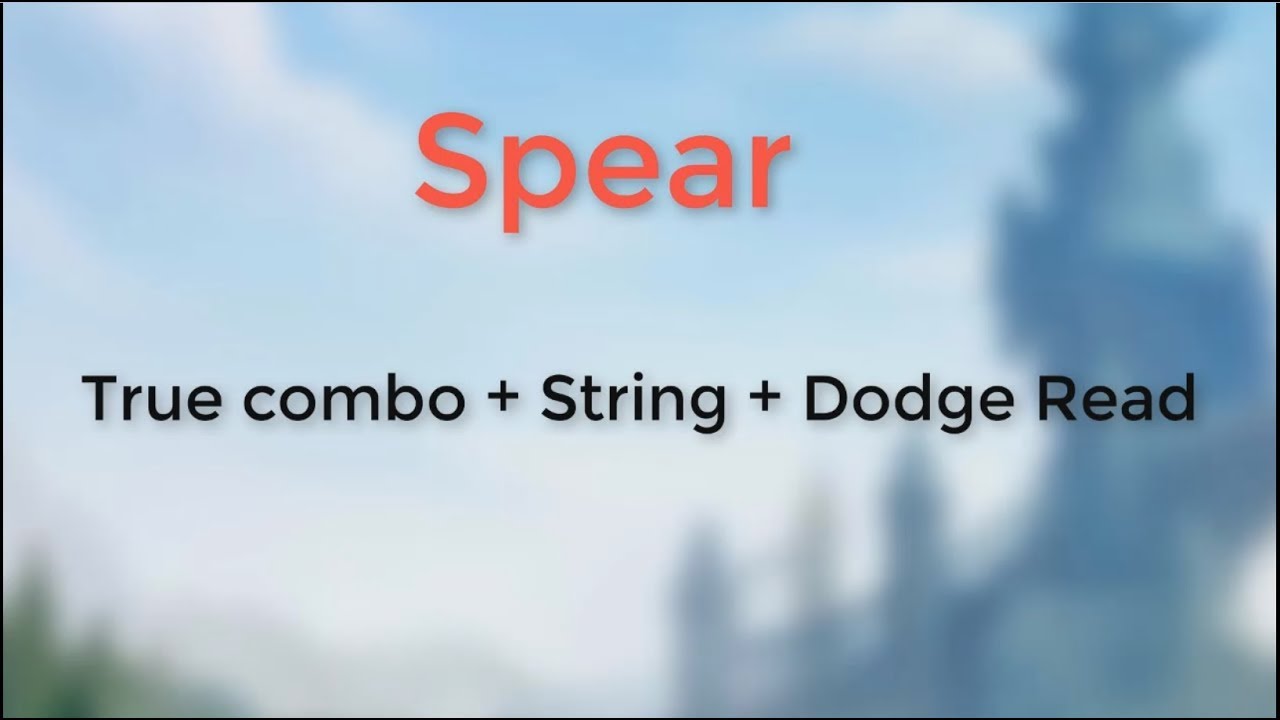 Spear True Combo + String + Read - Brawlhalla Viet Nam Can Love