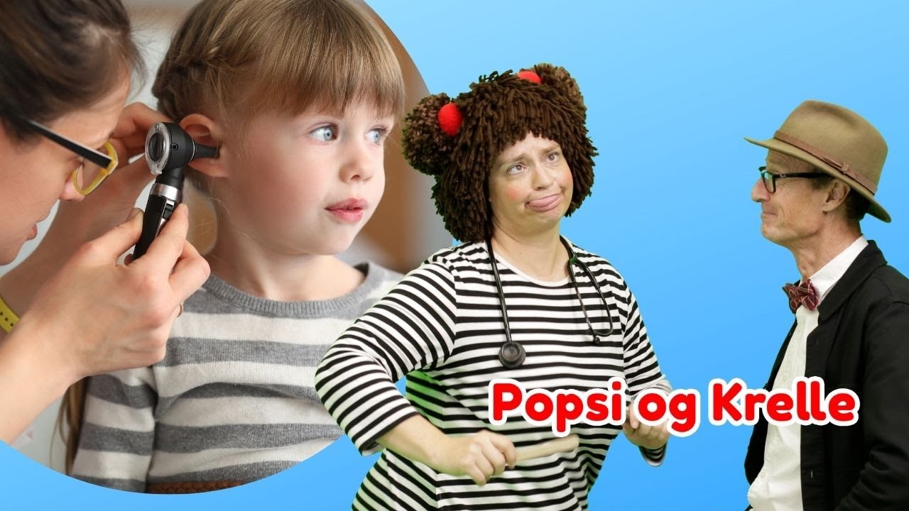 Øredrillepind | Hos lægen med Popsi og Krelle | Børnesang med fagter
