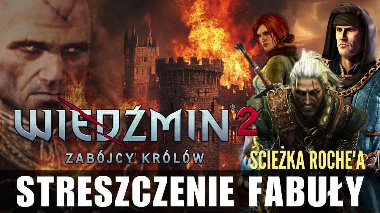 O co chodzi w Wiedźmin 2 Zabójcy królów - streszczenie fabuły |  Ścieżka Roche'a