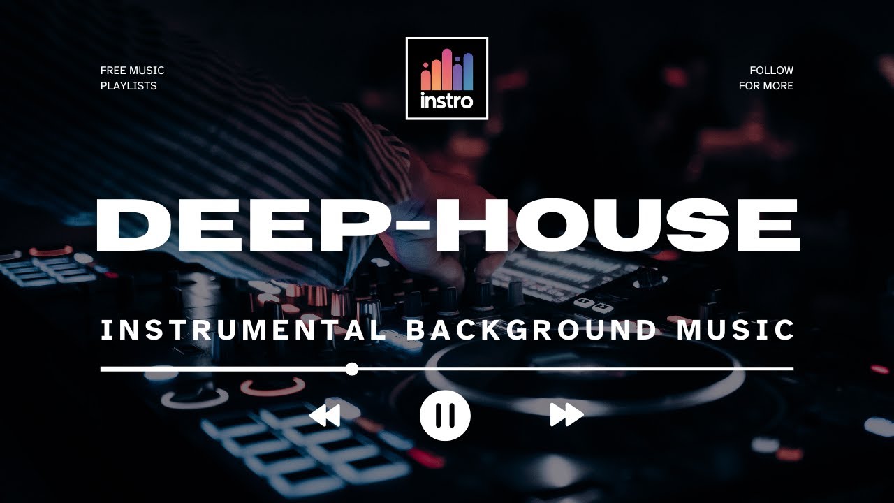 Instrumental Deep House Music 🎶 #41
