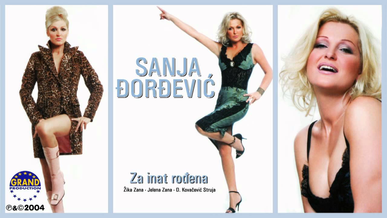 Sanja Đorđević - Za Inat Rođena - (Audio 2004)