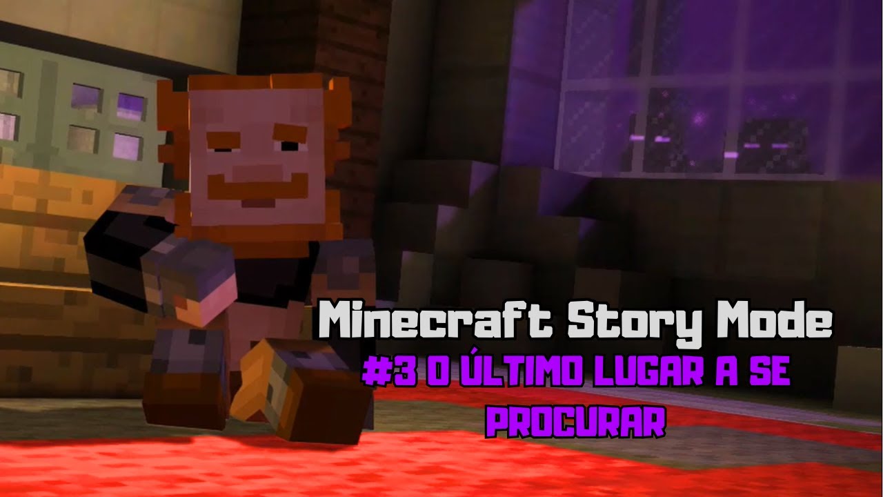 (Rejogando) Minecraft: Story Mode - Episódio 3: O Último Lugar a se Procurar