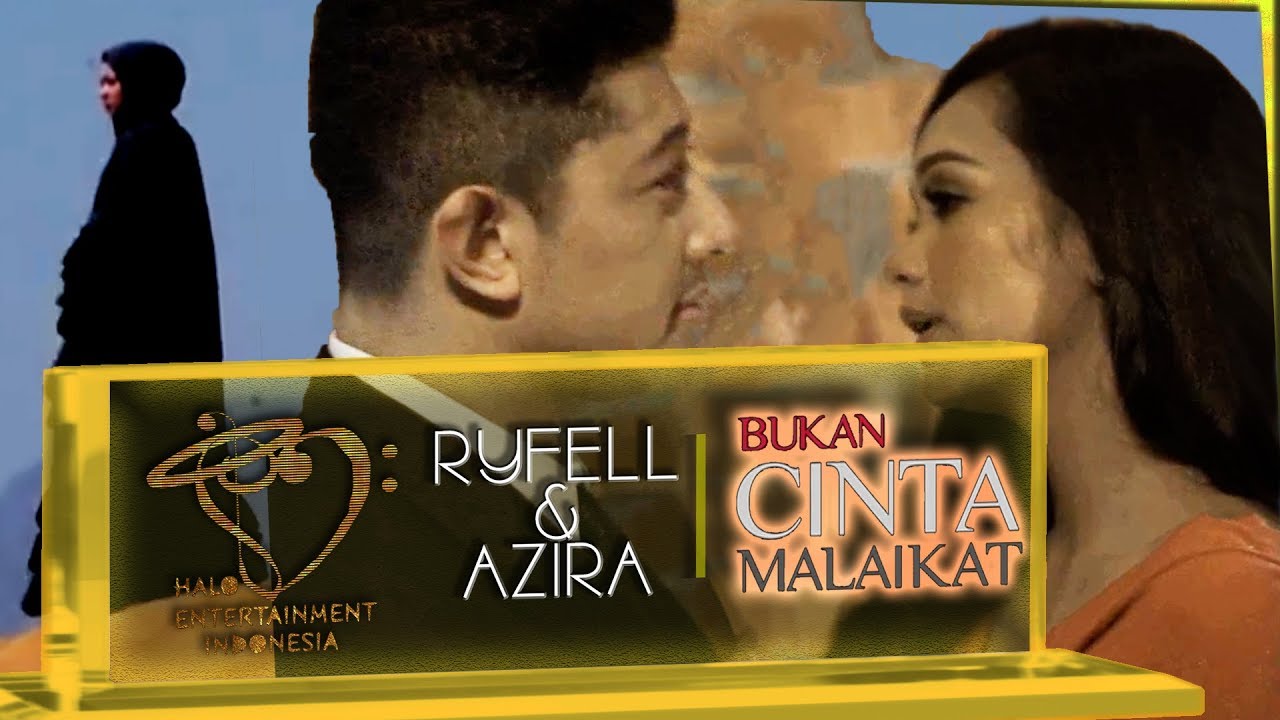 Ryfell & Azira Syahfinaz - Ost. Bukan Cinta Malaikat (Official Music Video)