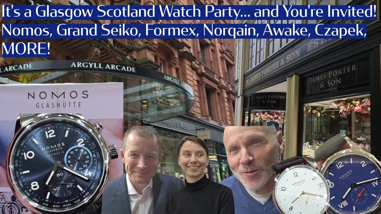 Nomos Glashutte Watches at James Porter & Son Glasgow Scotland. It's a PARTY and you're invited!