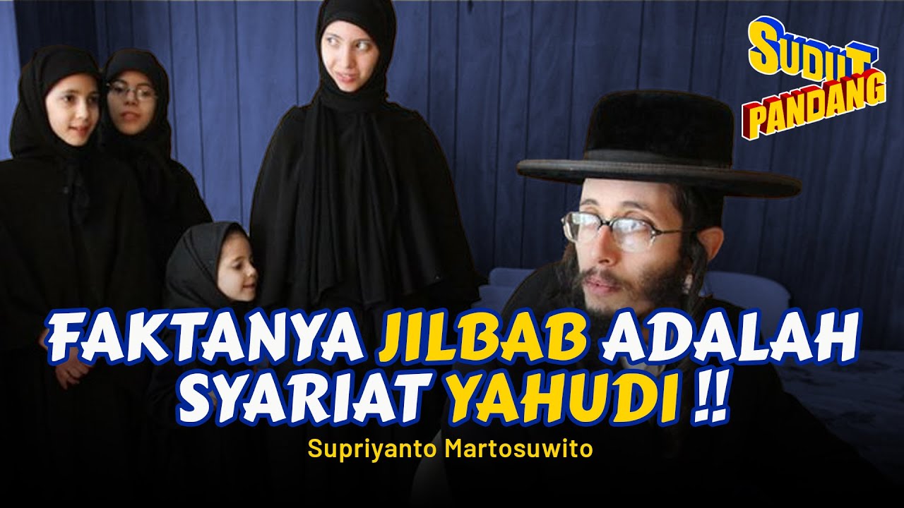JILBAB ADALAH TRADISI ‼️ TIDAK BOLEH DIPAKSAKAN ‼️ - Supriyanto Martosuwito (Sudut Pandang #230)