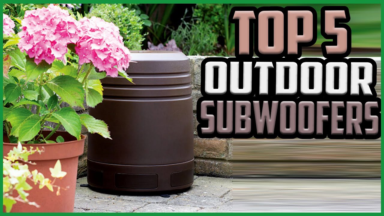 Top 5 Best Outdoor Subwoofers in 2023 reviews