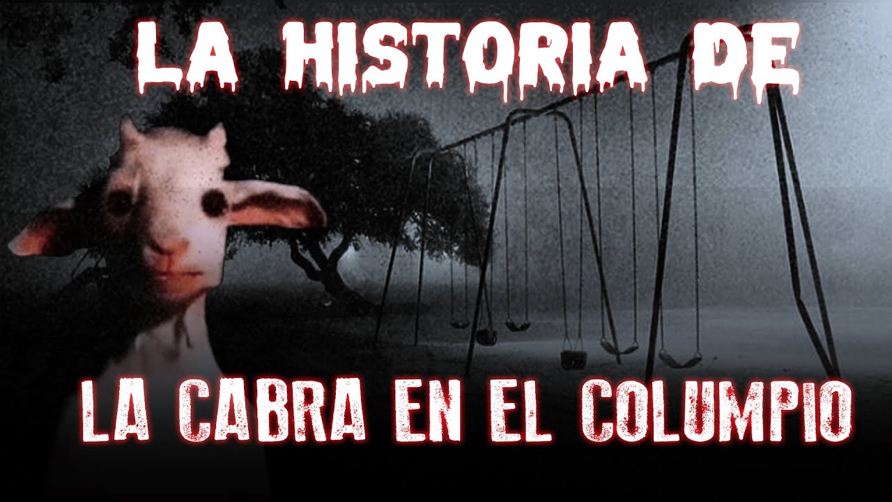 LA VERDADERA HISTORIA DE LA CABRA EN EL COLUMPIO