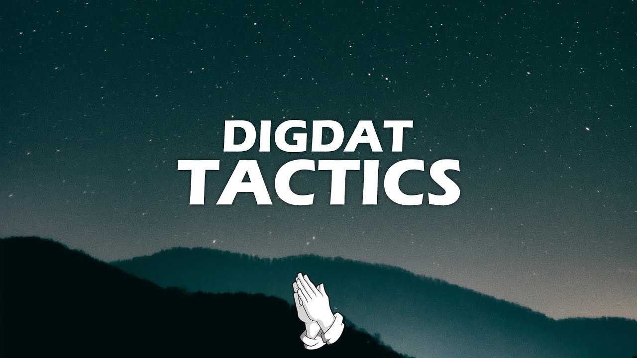 DigDat - Tactics (Lyrics)
