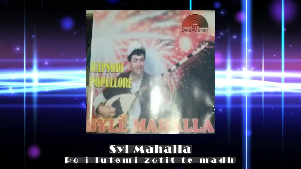 Syl Mahalla - Kenge Arshikie te shpirtit HITET