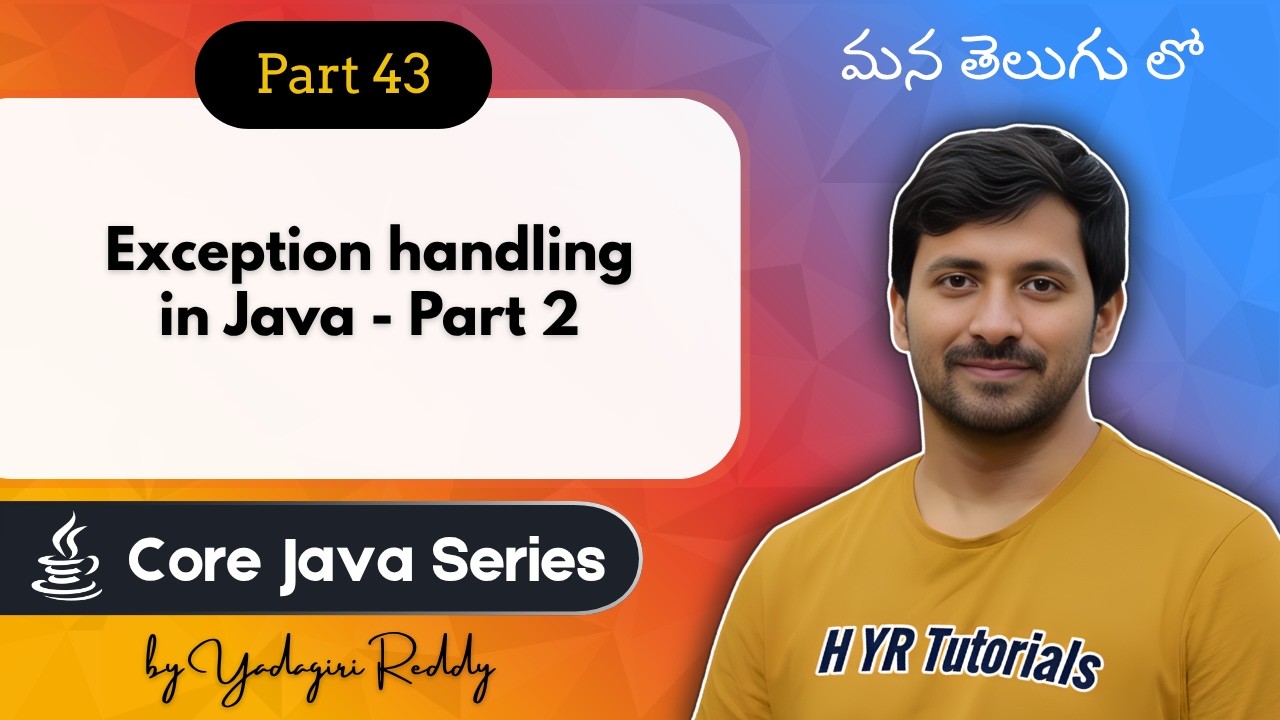 P43 - Exception handling in Java - 2 | Core Java | Java Programming |