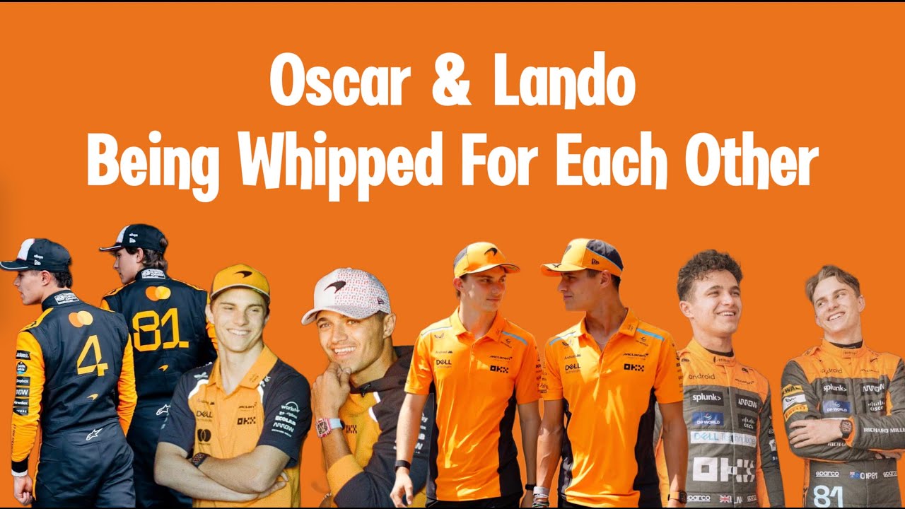 Oscar Piastri & Lando Norris being WHIPPED for each other for 7 minutes and 40 seconds