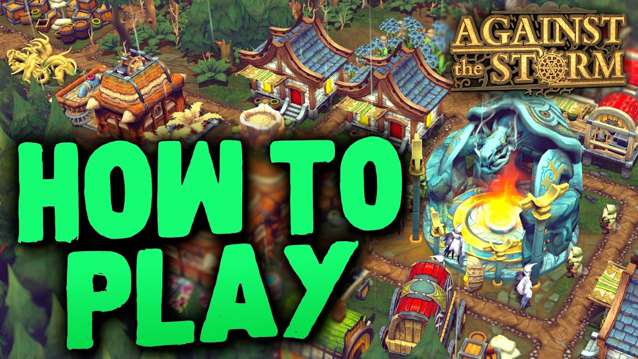 ☔ Against the Storm - How to play Guide | Building, production chains, villagers resolve & orders