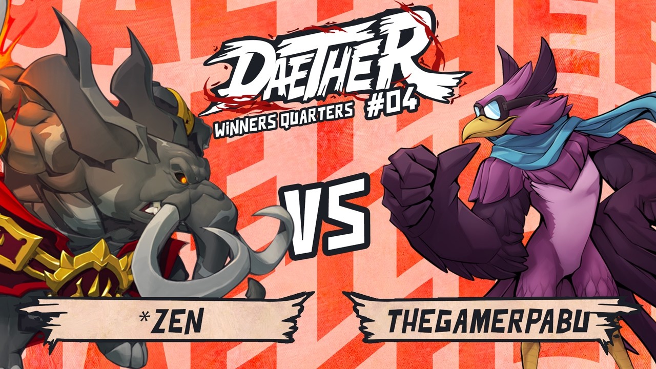 La Daether #04 - *Zen VS TheGamerPabu - Winners Quarters