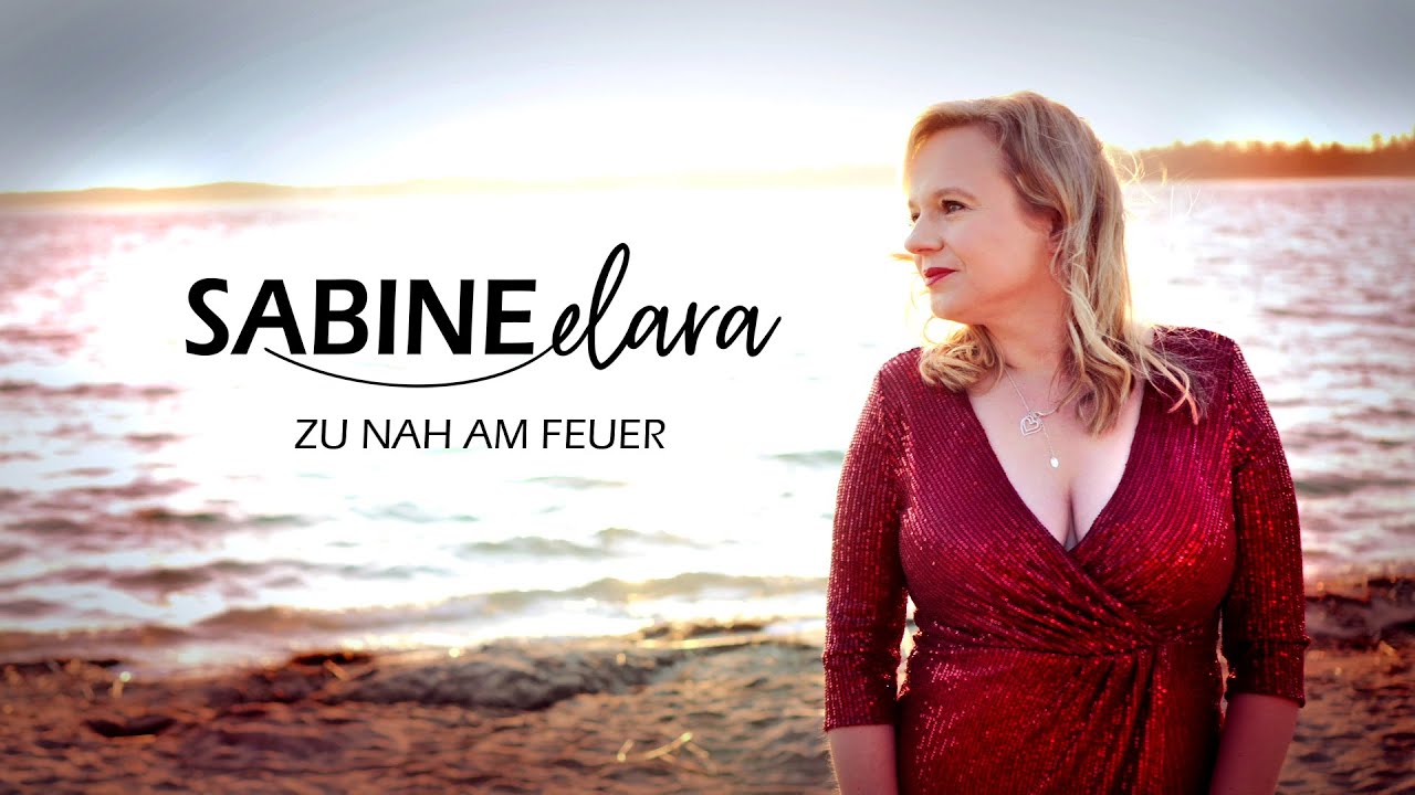 Sabine Elara - Zu nah am Feuer (Offizielles Video)