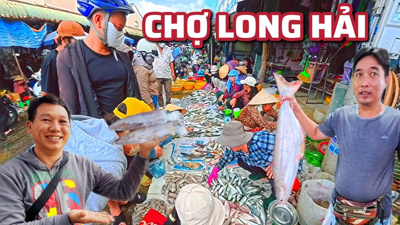 Chợ Long Hải - Hải Sản Cá Mực hàng Sỉ giá Rẻ Bất Ngờ.