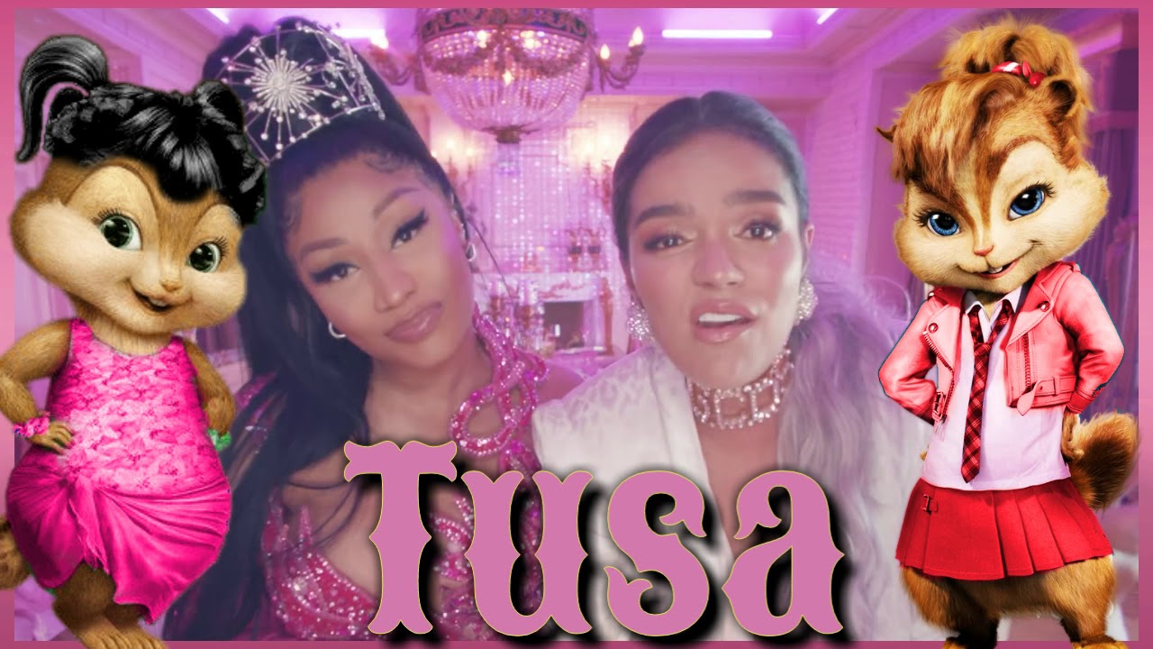 Tusa|karol G, Nicki minaj ( vercion Alvin y las )