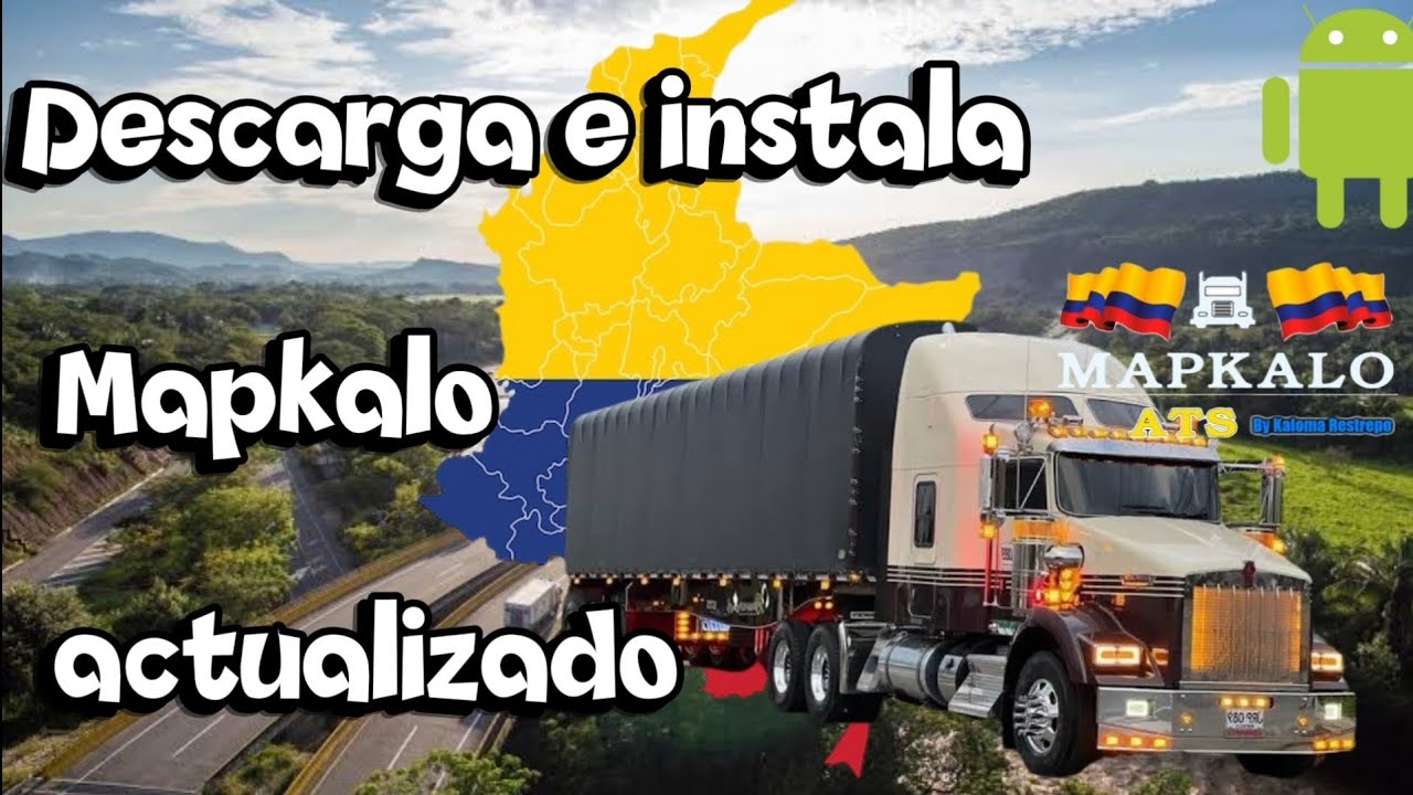 MAPKALO para ATS 1.57 😱 | Descarga e instalación en Android (Actualizado)