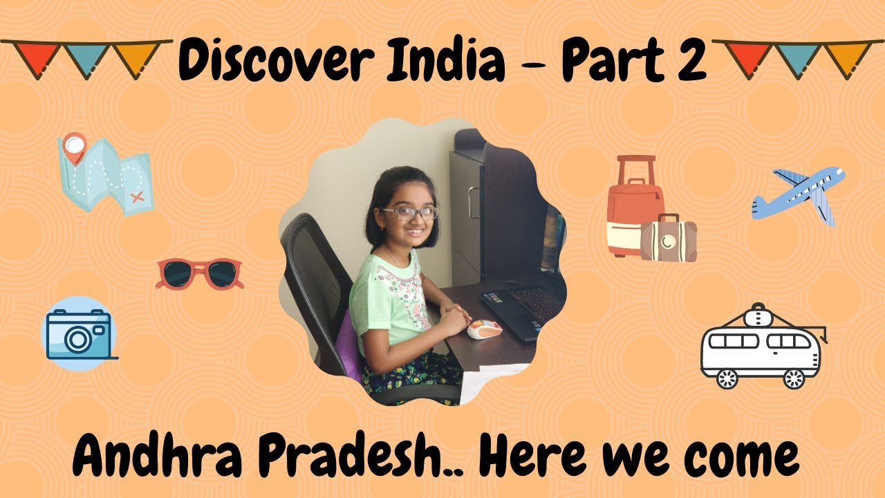 Discover India Part 2 - Travel & Tourism of Andhra Pradesh