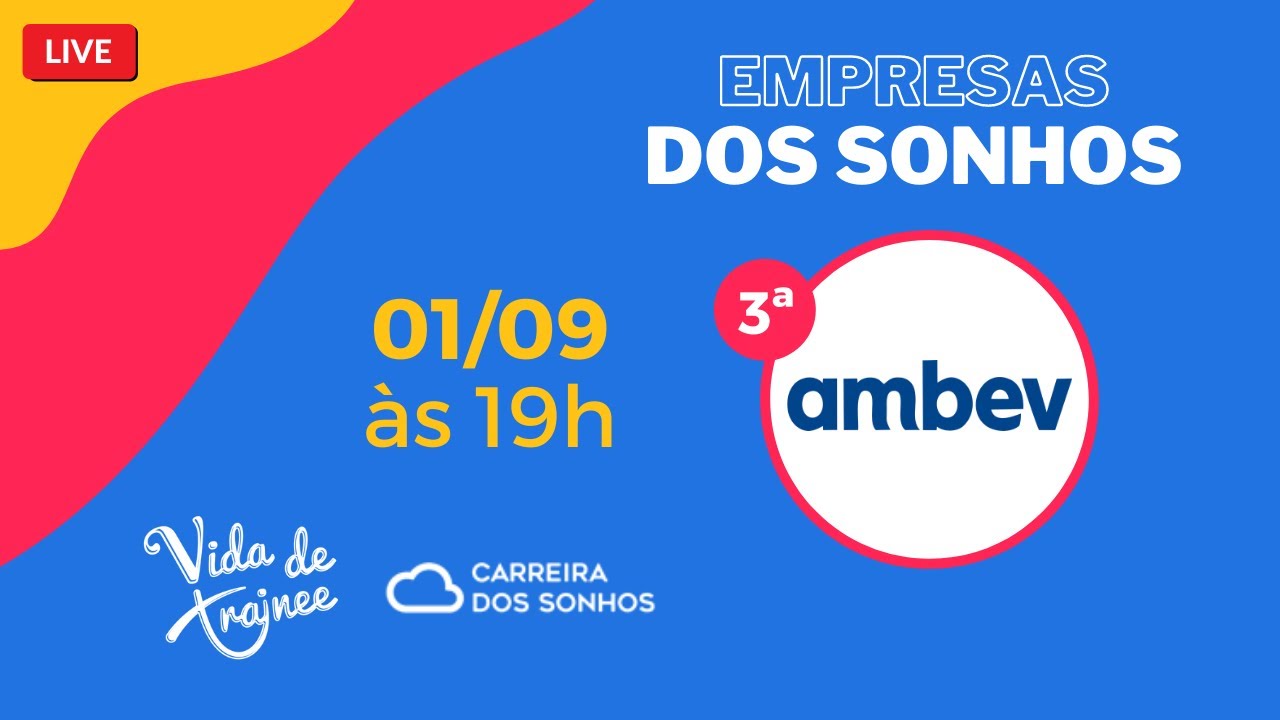 LIVE | EMPRESAS DOS SONHOS - AMBEV