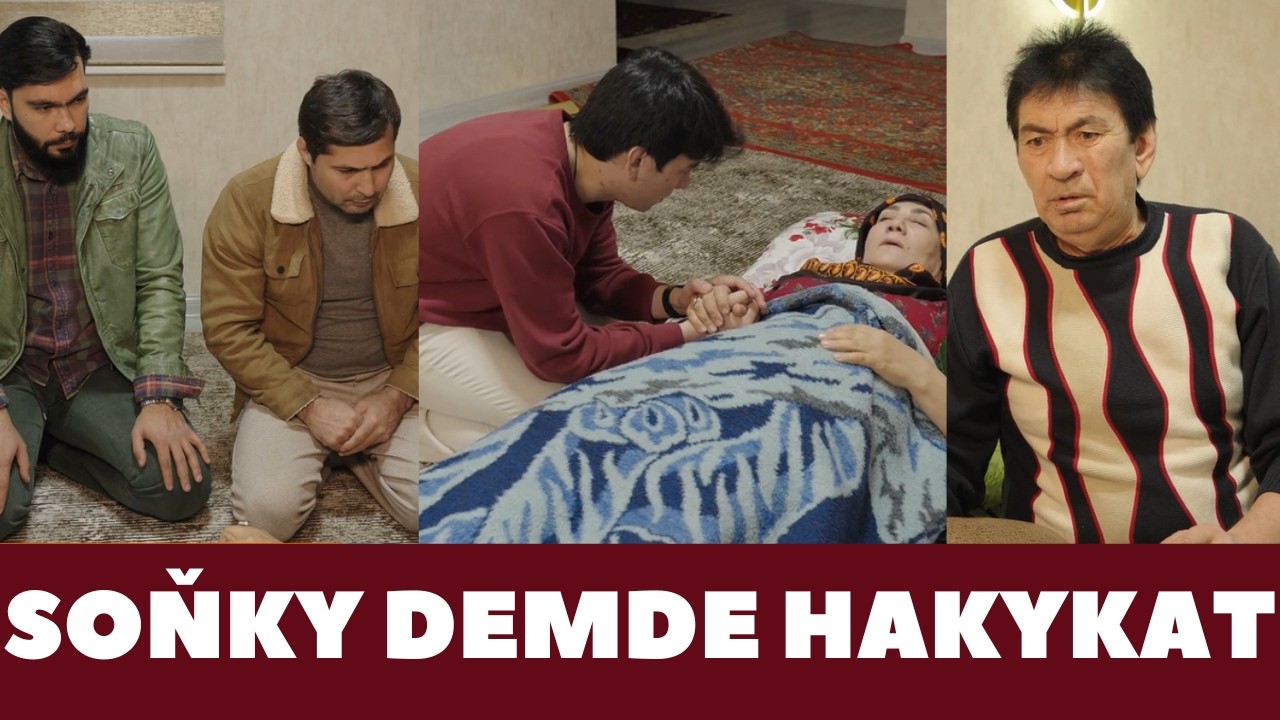 EJÄNIŇ SOŇKY DEMINDE AÝDAN HAKYKAT! #ajyhakykat