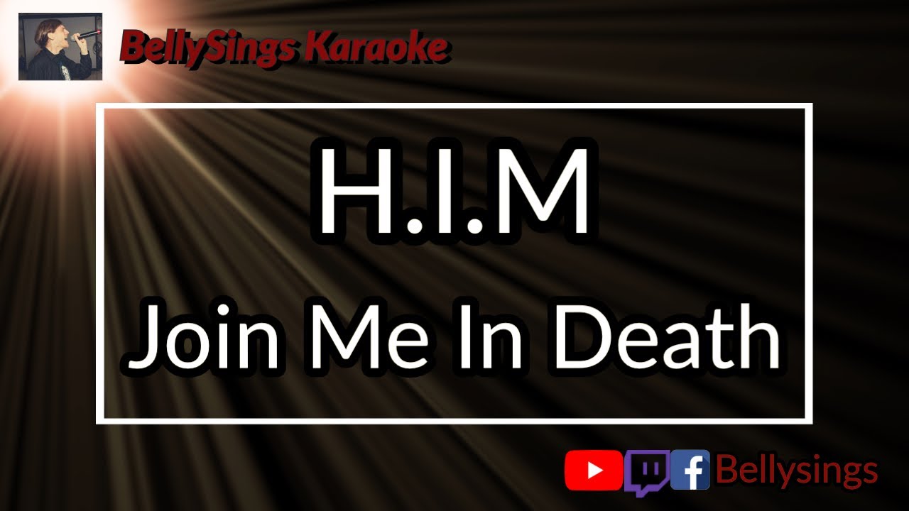 HIM - Join Me In Death (Karaoke)
