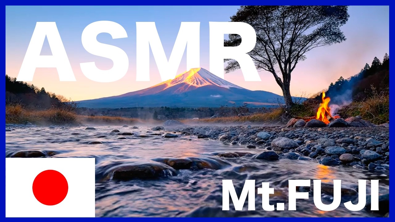 For Sleep / Mt.Fuji ASMR