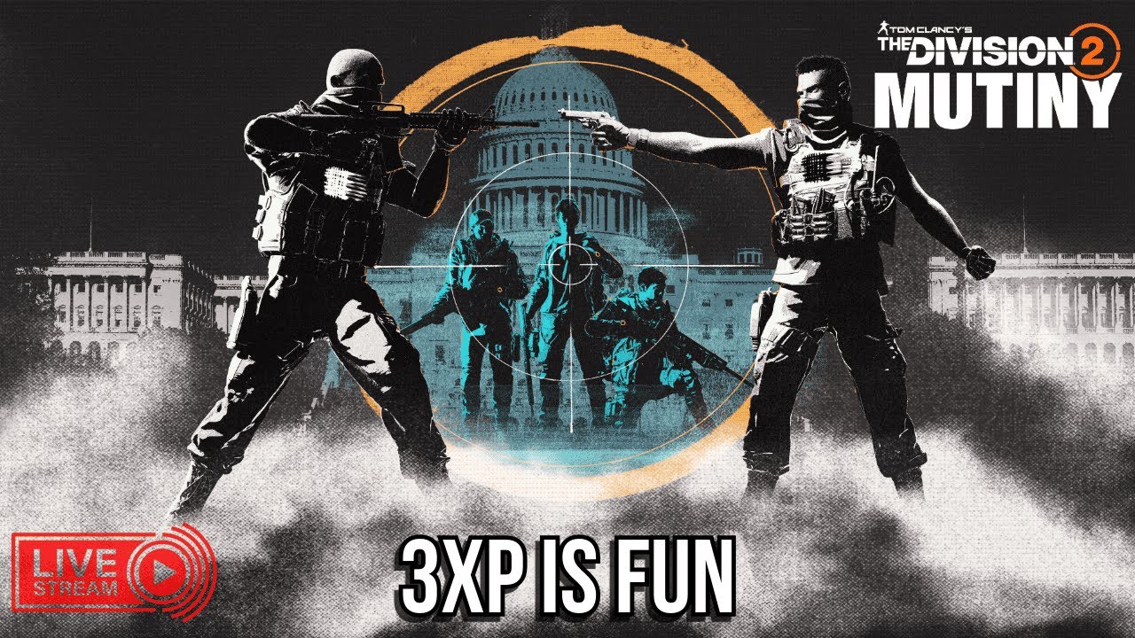 [The Division 2] GE + 3X XP + On Going = FUN