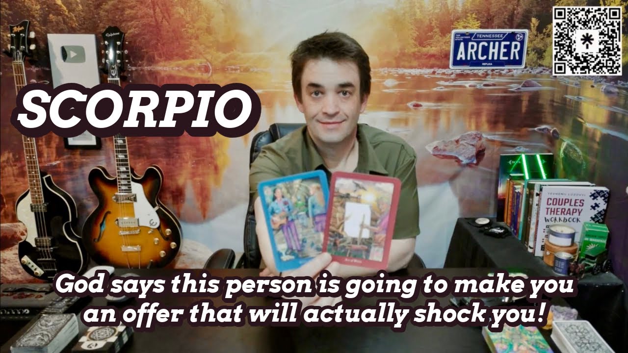 SCORPIO - God says this person is going to make you an offer that will actually shock you!
