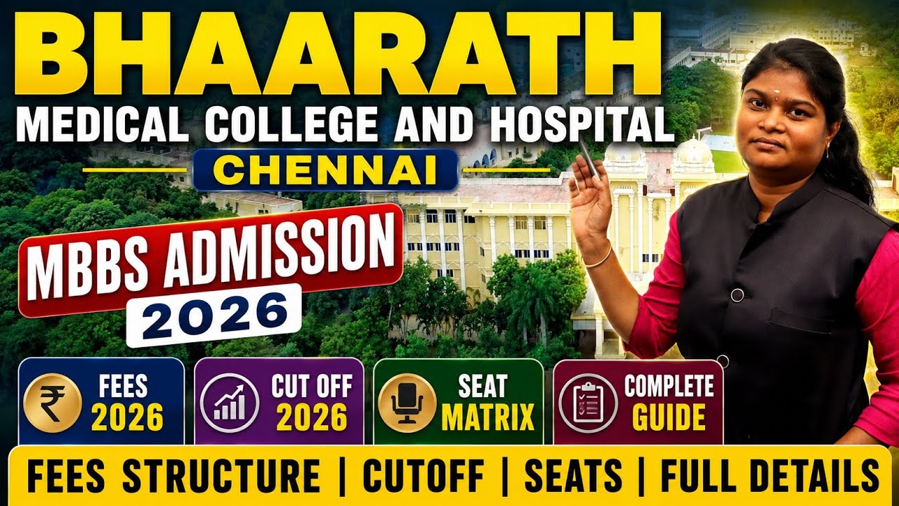 ✅ Bhaarath Medical College Chennai 2026 | MBBS Fees 💰 Cut Off 📊 Seat Matrix Complete Guide