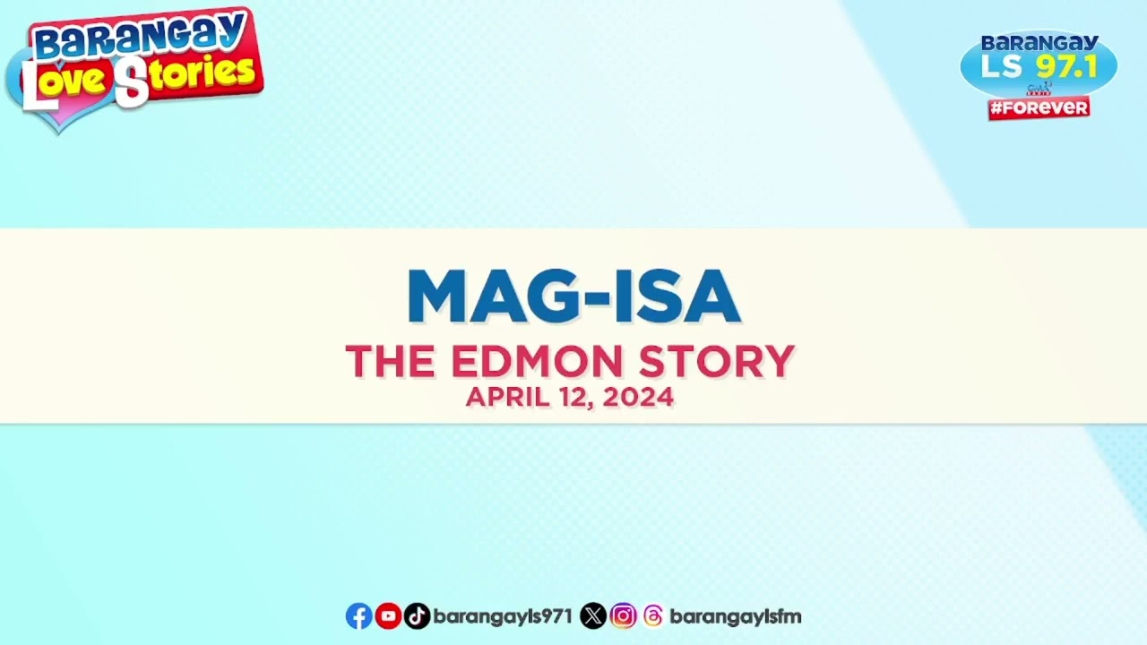 MAG-ISA - EDMON | Papa Dudut | Barangay Love Stories